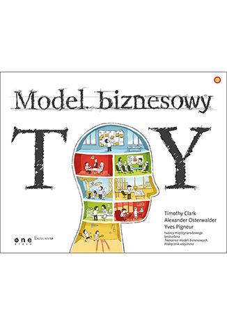 Model biznesowy. TY Tim Clark, Alexander Osterwalder, Yves Pigneur - audiobook MP3