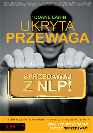 Ukryta przewaga. Sprzedawaj z NLP! Duane Lakin - okladka książki