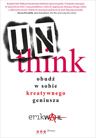 Unthink. Obudź w sobie kreatywnego geniusza Erik Wahl - audiobook CD