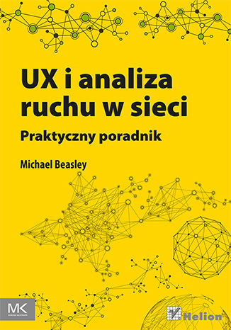 UX i analiza ruchu w sieci. Praktyczny poradnik Michael Beasley - okladka książki