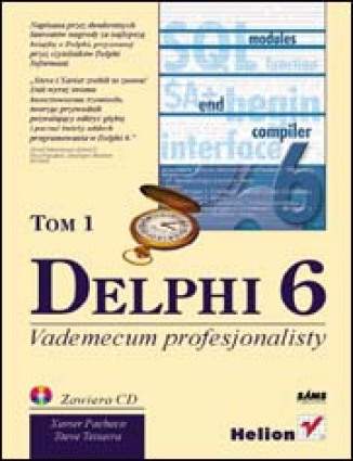 Delphi 6. Vademecum Profesjonalisty. Tom I i II Xavier Pacheco, Steve Teixeira - okladka książki