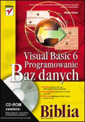 Visual Basic 6. Programowanie baz danych. Biblia. Wayne Freeze - okladka książki