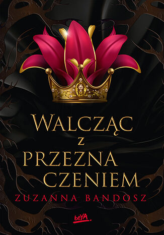 Walcząc z przeznaczeniem Zuzanna Bandosz - okladka książki