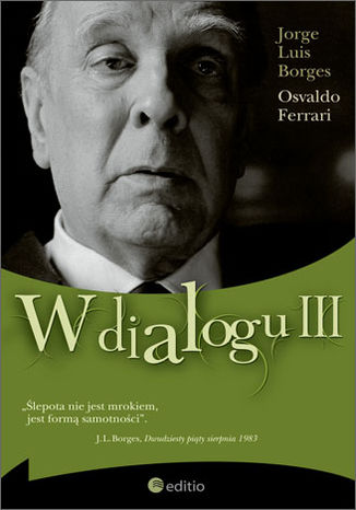 W dialogu III Jorge Luis Borges, Osvaldo Ferrari - okladka książki