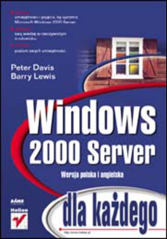 Windows 2000 Server dla każdego Peter Davis, Barry Lewis - okladka książki