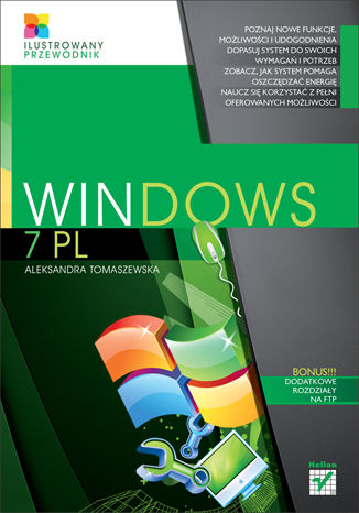 Windows 7 PL. Ilustrowany przewodnik Aleksandra Tomaszewska - okladka książki
