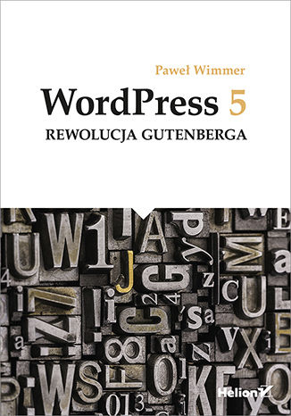 WordPress 5. Rewolucja Gutenberga Paweł Wimmer - okladka książki
