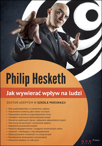 Jak wywierać wpływ na ludzi Philip Hesketh - okladka książki