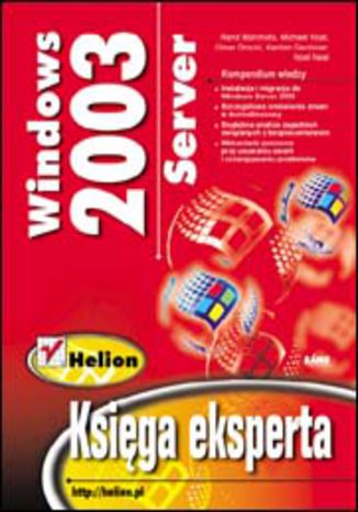 Windows Server 2003. Księga eksperta Rand Morimoto, Michael Noel, Omar Droubi, Kenton Gardinier, Noel Neal - okladka książki