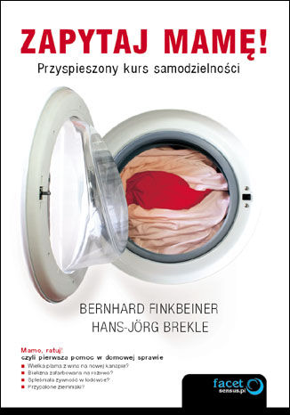 Zapytaj mamę! Przyspieszony kurs samodzielności Bernhard Finkbeiner, Hans-Jörg Brekle - okladka książki