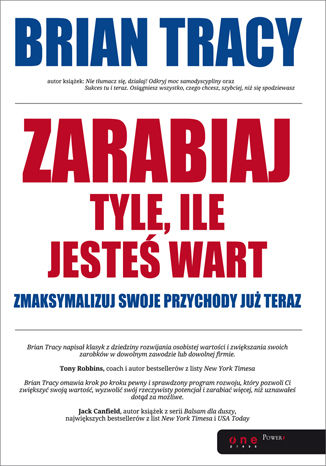 Zarabiaj tyle, ile jesteś wart. Zmaksymalizuj swoje przychody już teraz Brian Tracy - audiobook MP3