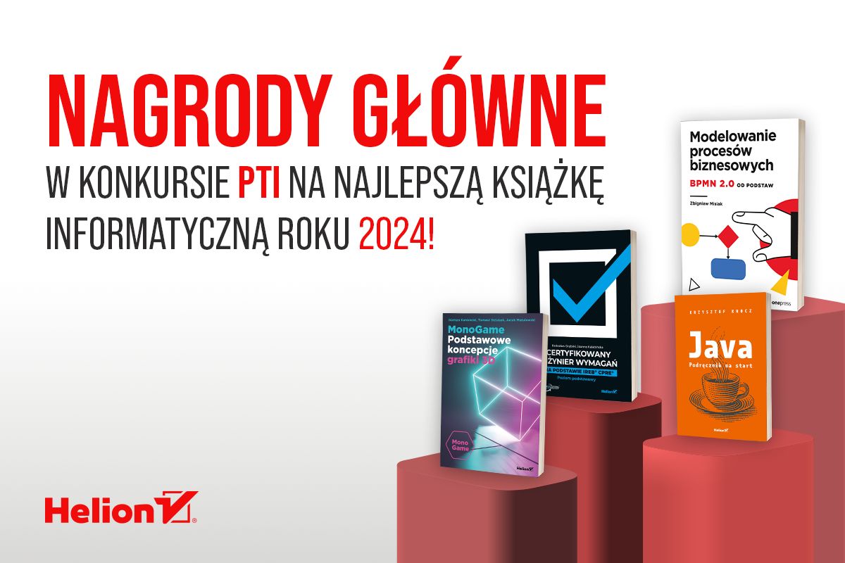 NAGRODY GŁÓWNE W KONKURSIE PTI NA NAJLEPSZĄ KSIĄŻKĘ INFORMATYCZNĄ ROKU  2024!