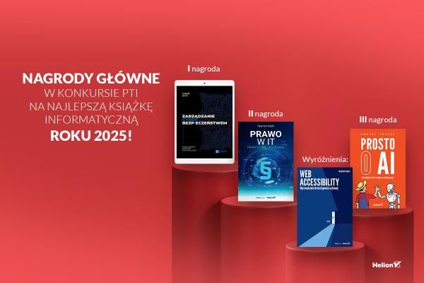 NAGRODY W KONKURSIE PTI NA NAJLEPSZĄ KSIĄŻKĘ INFORMATYCZNĄ ROKU  2025!