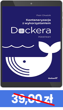 Okładka ebooka: Konteneryzacja z wykorzystaniem Dockera. Podstawy