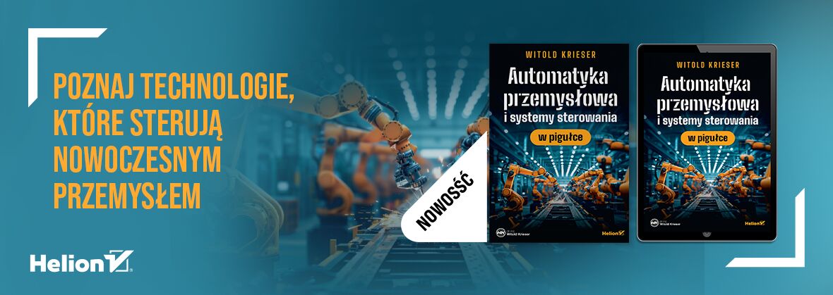 Automatyka przemysłowa i systemy sterowania w pigułce