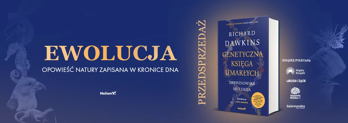 Genetyczna księga umarłych, Darwinowska refleksja, Richard Dawkins, nauka, ewolucja