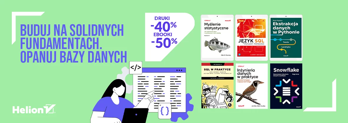 Buduj na solidnych fundamentach. Opanuj BAZY DANYCH