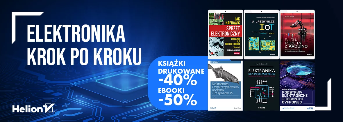 Elektronika krok po kroku [druki -40%, ebooki -50%]
