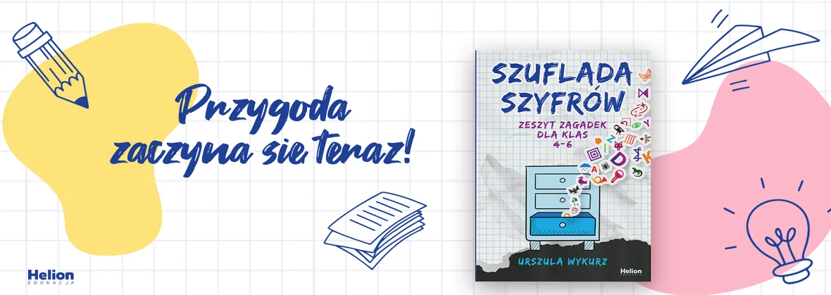 Szuflada szyfrów. Zeszyt zagadek dla klas 4-6, Urszula Wykurz, książki okołoszkolne, szkoła podstawowa, nowość