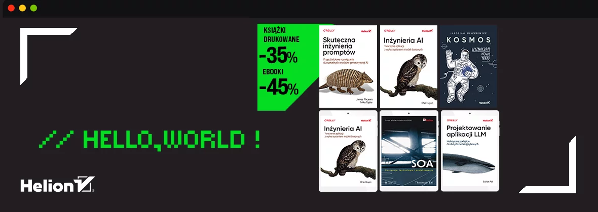 Hello world! [książki drukowane -35%, ebooki -45%]