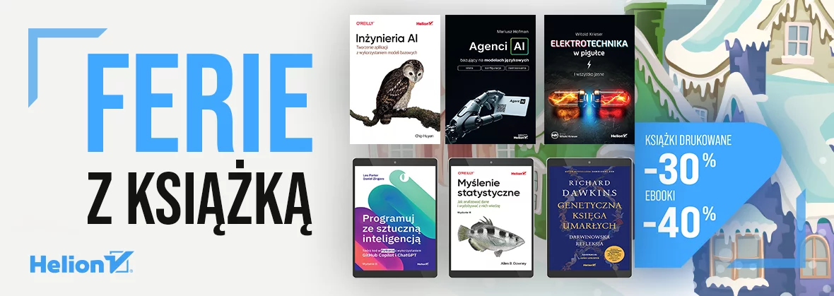Ferie z książką! [książki drukowane -30%, ebooki -40%]