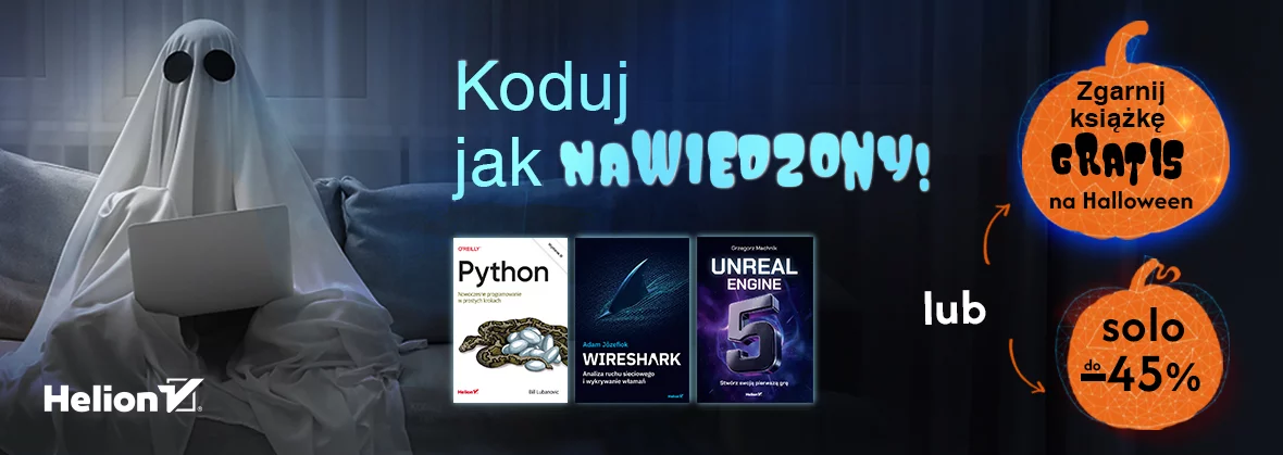 Koduj jak nawiedzony! [Zgarnij książkę GRATIS na Halloween...] ...lub kupuj solo z rabatem do -45%