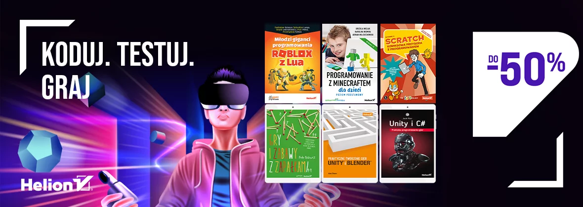 Koduj, testuj, GRAJ [do -50%]