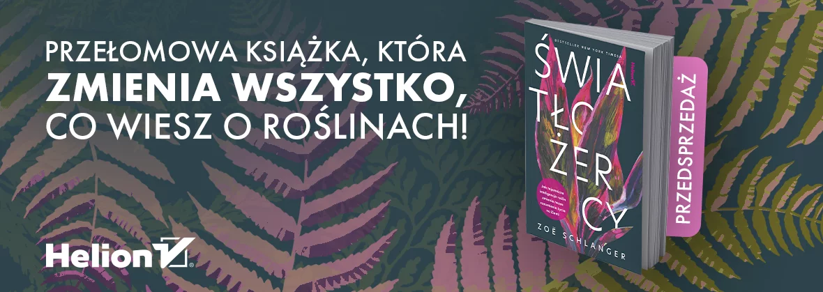  Światłożercy. Jak tajemnicza inteligencja roślin zmienia nasze rozumienie życia na Ziemi