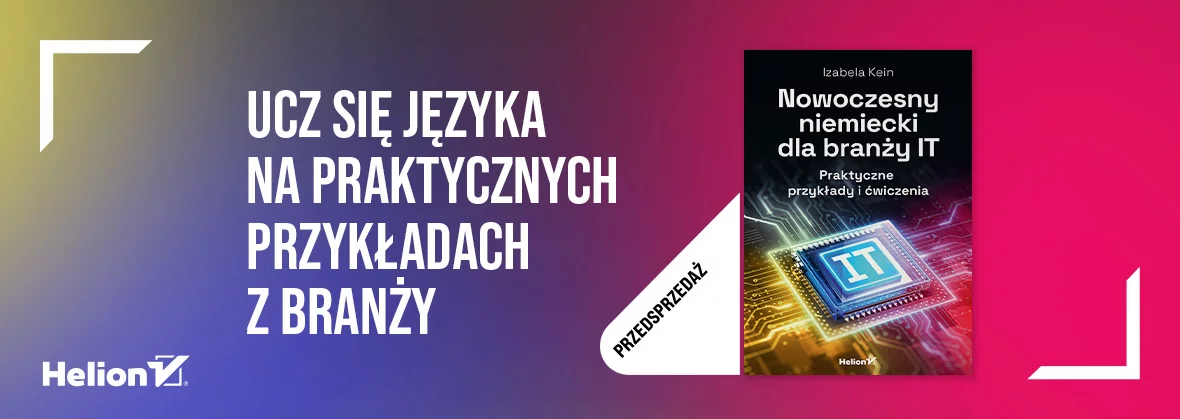 Nowoczesny niemiecki dla branży IT. Praktyczne przykłady i ćwiczenia