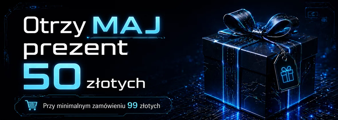 Z kodem MAJ otrzyMAJ prezent [kupon 50 złotych]