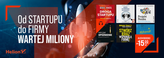 Od startupu do firmy wartej miliony [Audiobooki po 15z]