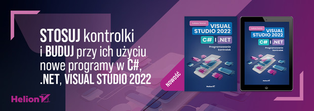 Visual Studio 2022, C# i .NET. Programowanie kontrolek