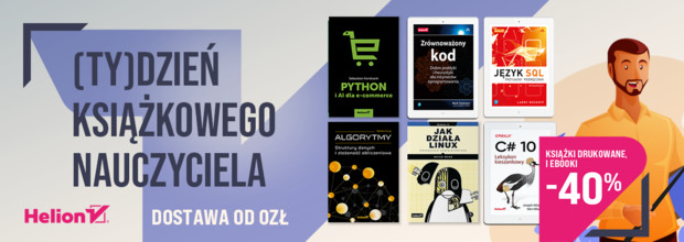 (Ty)Dzie� Nauczyciela... Informatyki! [Ksi��ki drukowane i ebooki -40%]