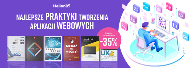 Najlepsze praktyki tworzenia aplikacji webowych [Ksi��ki drukowane -35%]
