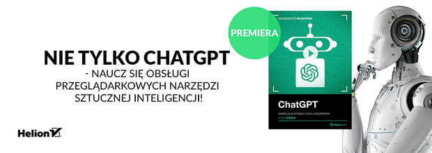 Nie tylko ChatGPT - naucz si obsugi przegldarkowych narzdzi sztucznej inteligencji! [NOWO] 