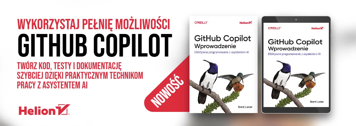 GitHub Copilot. Wprowadzenie. Efektywne programowanie z asystentem AI
