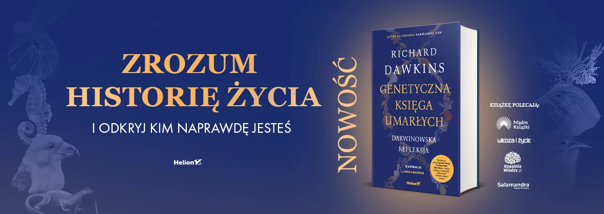 Genetyczna księga umarłych, Darwinowska refleksja, Richard Dawkins, nauka, ewolucja