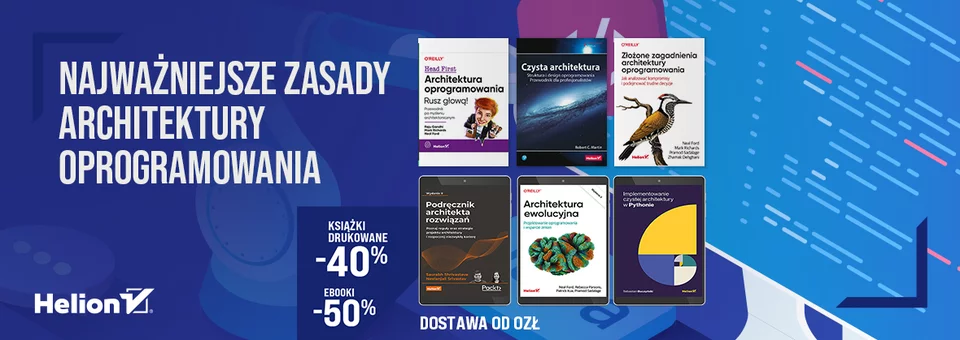 Najważniejsze zasady architektury oprogramowania [Książki drukowane -40% | Ebooki -50%]