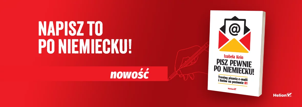 Pisz pewnie po niemiecku! Trening pisania e-maili i listów na poziomie B1