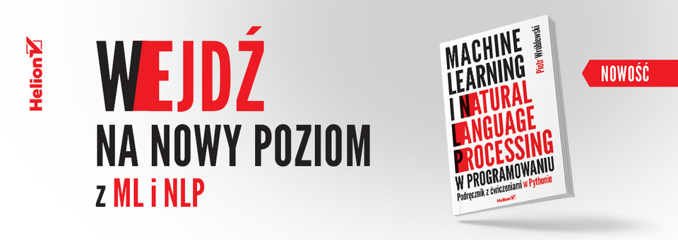 Machine learning, natural language processing, programowanie, Podręcznik z ćwiczeniami, ćwiczenia, Python, sztuczna inteligencja, Piotr Wróblewski