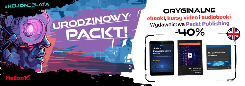 #HELION32LATA - Urodzinowy Packt -40%!