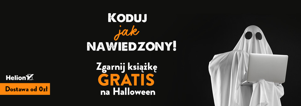 Koduj jak nawiedzony! [Zgarnij książkę GRATIS na Halloween!]