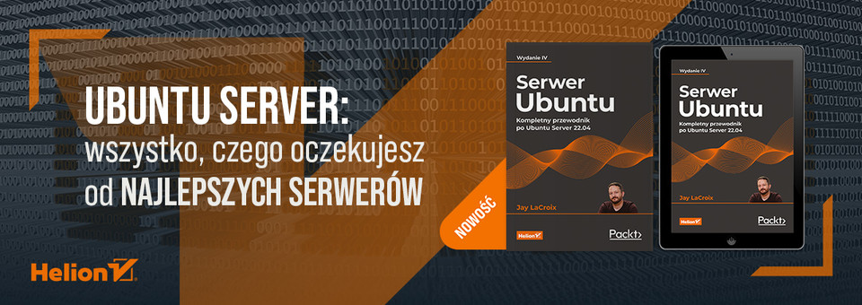 Serwer Ubuntu. Kompletny przewodnik po Ubuntu Server 22.04. Wydanie IV