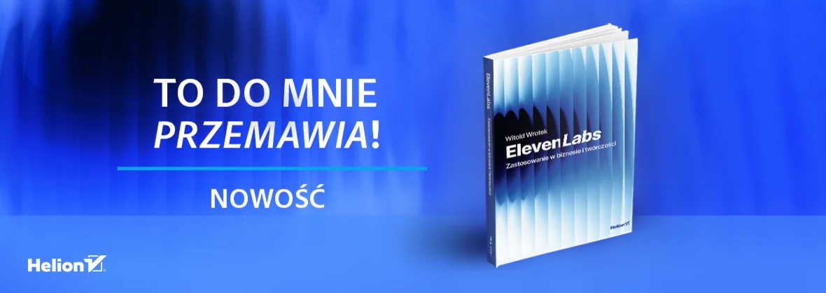 ElevenLabs. Zastosowanie w biznesie i twórczości