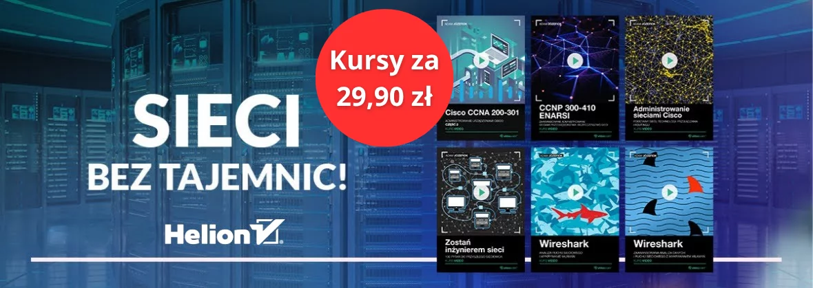Sieci bez tajemnic! [Cisco, Wireshark i inne za 29,90]