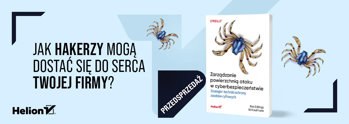 Zarządzanie powierzchnią ataku w cyberbezpieczeństwie. Strategie i techniki ochrony zasobów cyfrowych