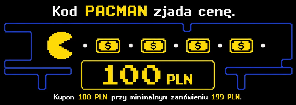 PACMAN zjada cenę. Otrzymaj 100 zł przy zakupie za min. 199 zł