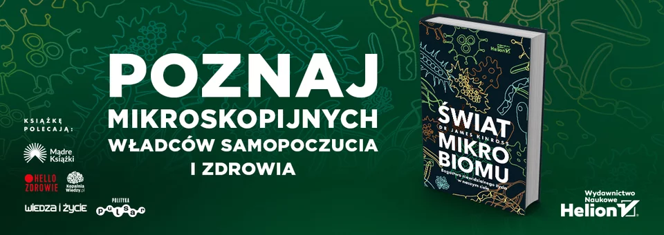 świat mikrobiomu, mikrobiom, jelita, dieta, odżywiania, zdrowie, bakterie, choroby, życie w naszym ciele