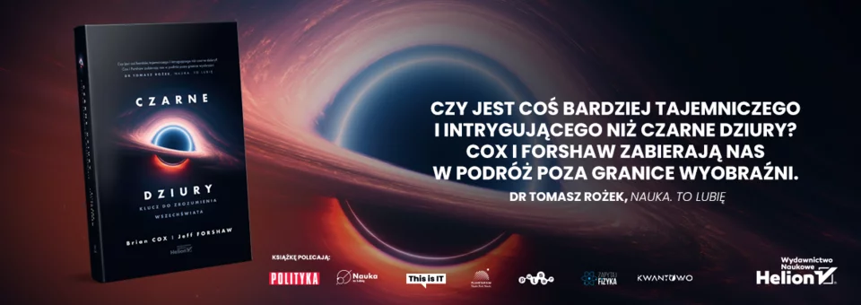 Czarne dziury Klucz do zrozumienia Wszechświata wszechświat fizyka astrofizyka kosmos brian cox bbc astronomia literatura popularnonaukowa