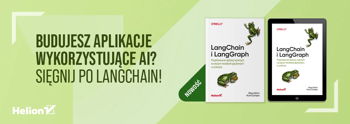 Budujesz aplikacje wykorzystujące AI? Sięgnij po LangChain!